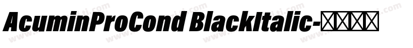 AcuminProCond BlackItalic字体转换
